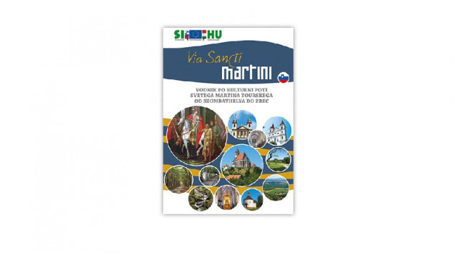 Vodnik po kulturni poti Sv. Martina Tourskega